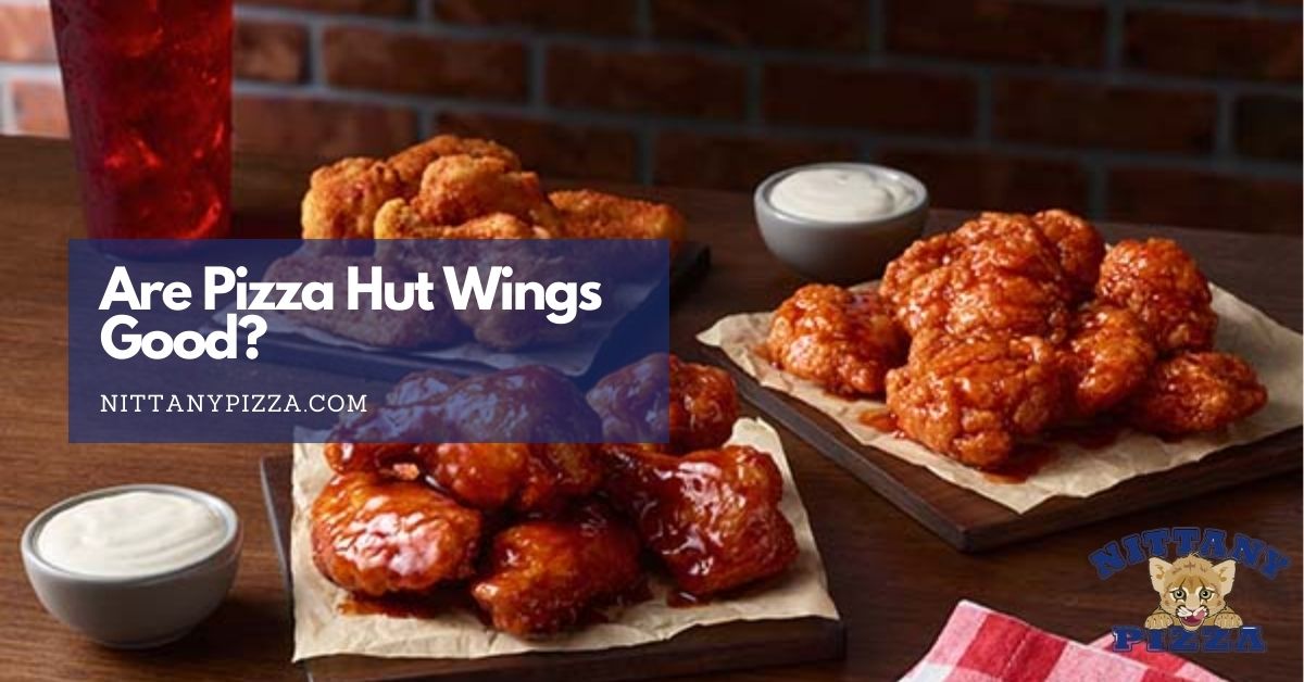 are pizza hut wings good