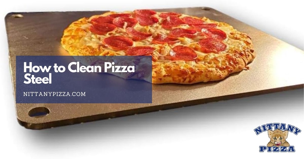 how to clean pizza steel