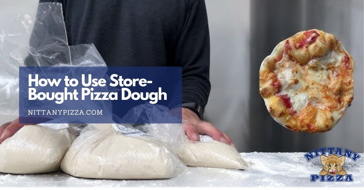 how to use store bought pizza dough