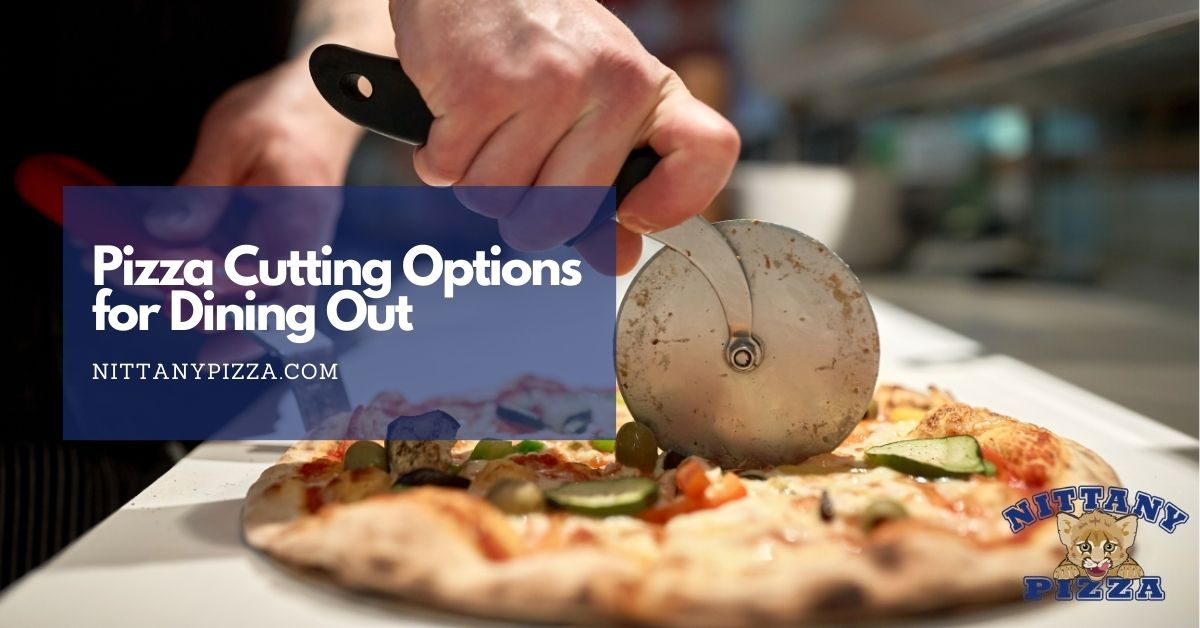 pizza cutting options for dining out